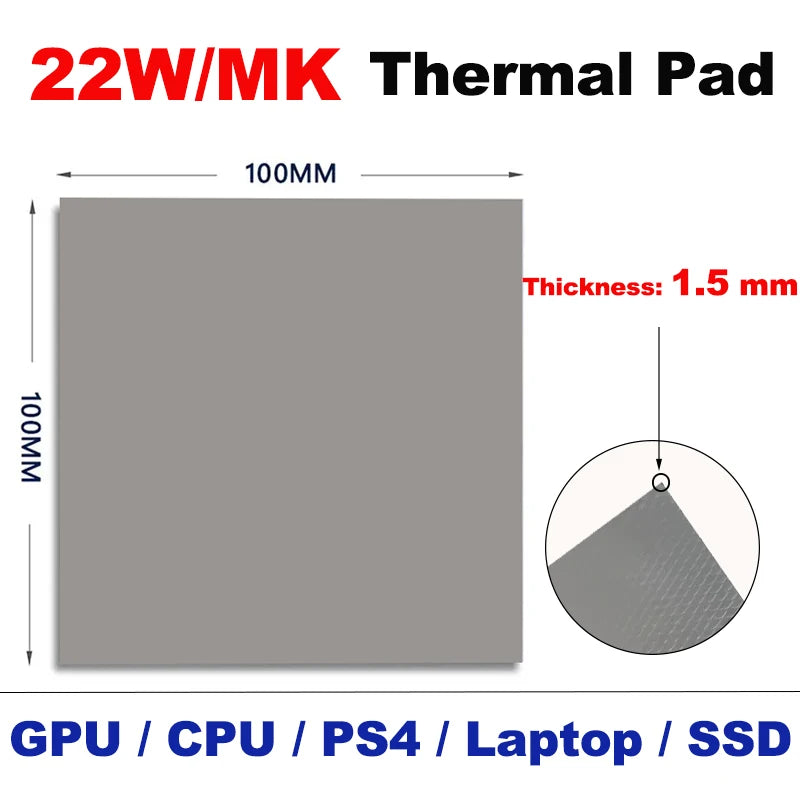22W/mk 100x100mm Soft Thermal Pad Sheets 0.5mm 1.0mm 1.5mm 2.0mm 2.5mm Thick Silicone Thermal Conductive Gap Pads GPU CPU Laptop
